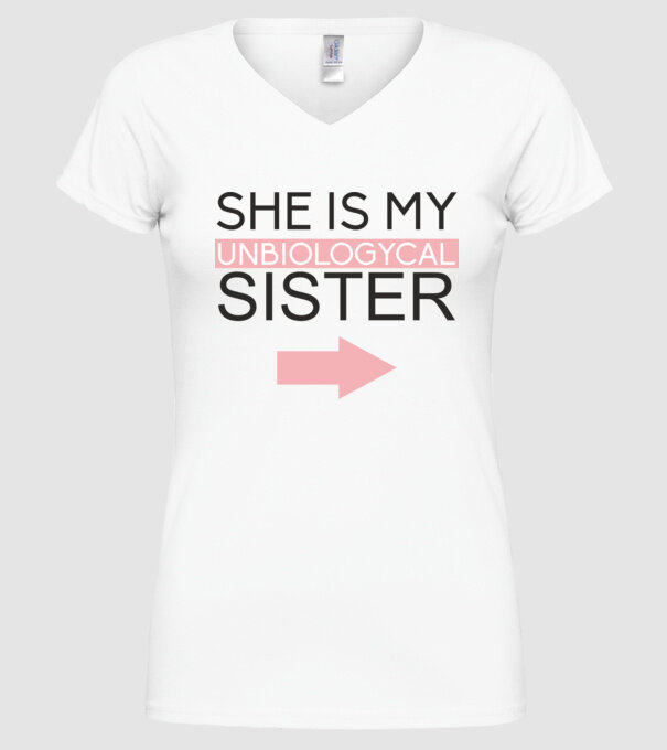 Unbiologycal Sister 01 model alb pe tricou