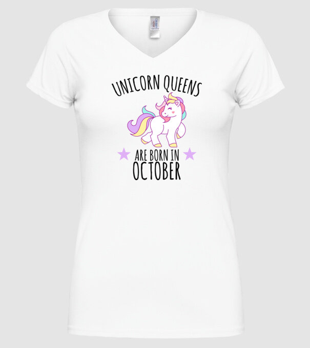 Unicorn queens are born in - October model alb pe tricou
