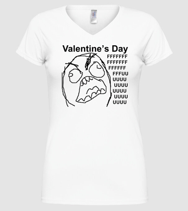 Valentines day fuuuu model alb pe tricou