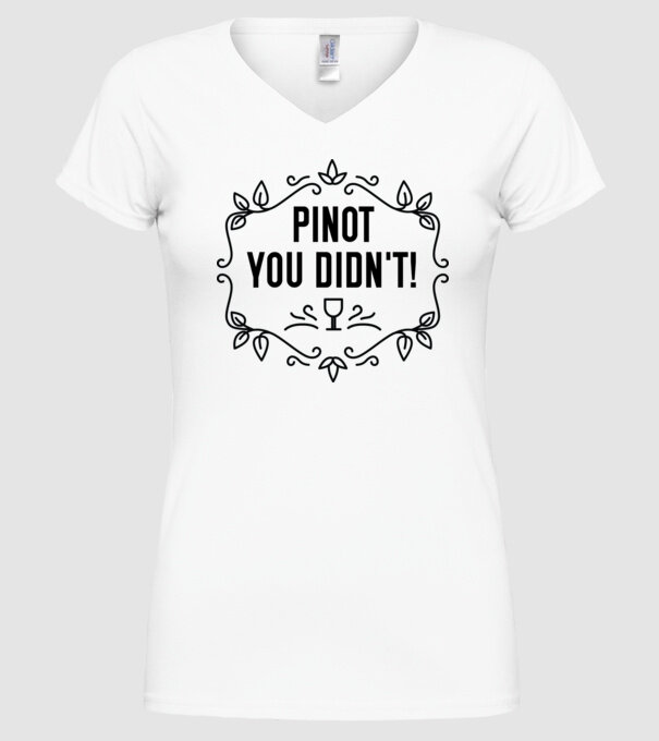Wine tasting team Pinot you didnt model alb pe tricou