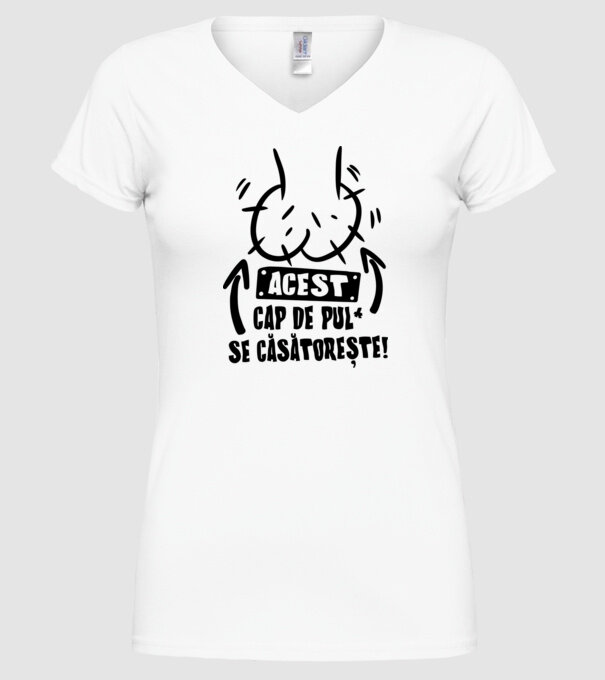 Acest - cap de pulă - se căsătorește! model alb pe tricou