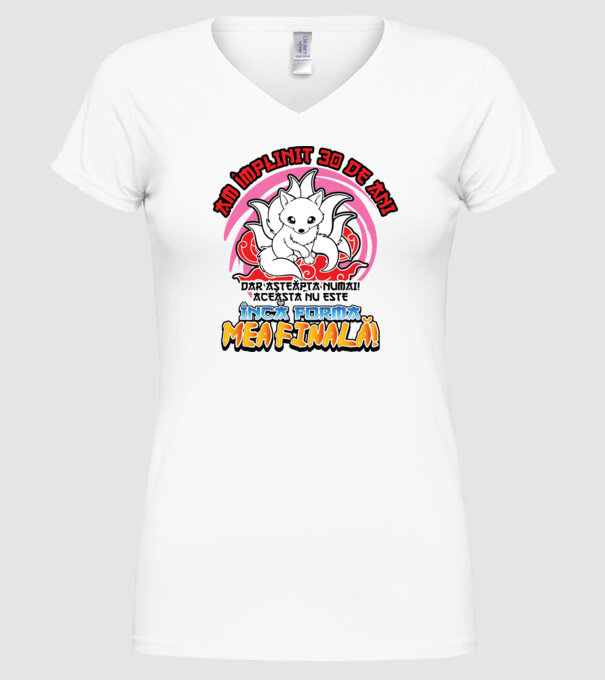 Am împlinit 30 de ani - Dar așteaptă numai! Aceasta nu este încă forma mea finală! model alb pe tricou