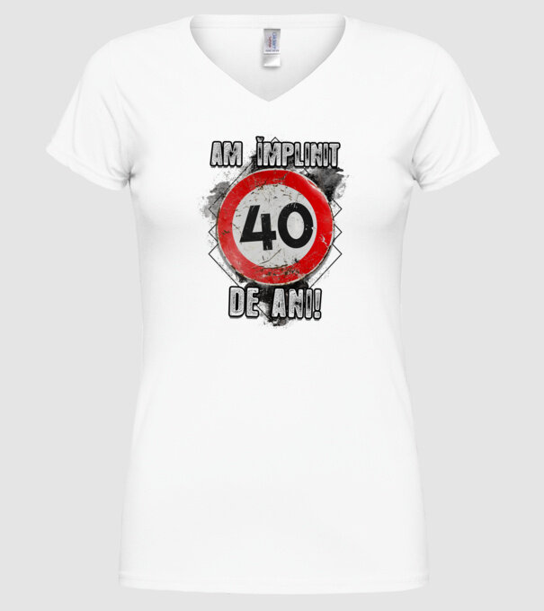 Am împlinit 40 de ani! model alb pe tricou