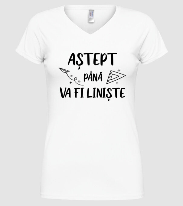 Aștept până va fi liniște model alb pe tricou