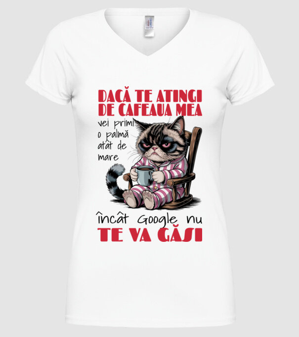 atinge cafeaua mea și nici măcar Google nu te va găsi Alb model alb pe tricou