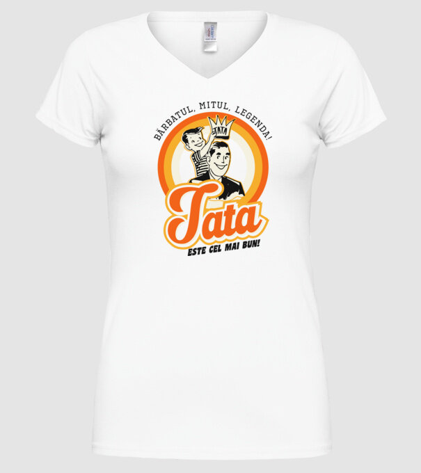 Bărbatul, mitul, legenda! Tata este cel mai bun! model alb pe tricou
