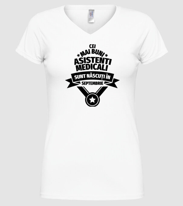 Cei mai buni asistenți medicali sunt născuți în Septembrie model alb pe tricou