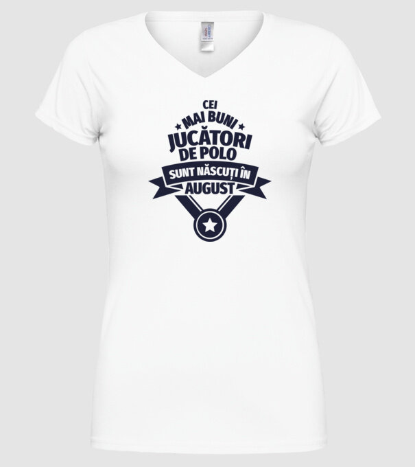 Cei mai buni jucători de polo sunt născuți în August model alb pe tricou