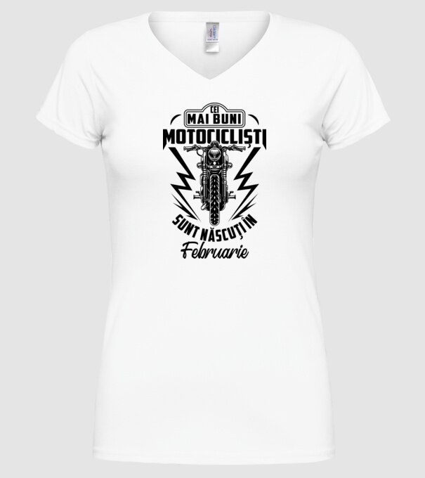 Cei mai buni motocicliști sunt născuți în Februarie model alb pe tricou