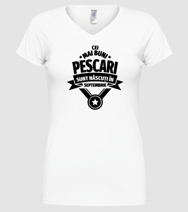 Cei mai buni pescari sunt născuți în septembrie model alb pe tricou