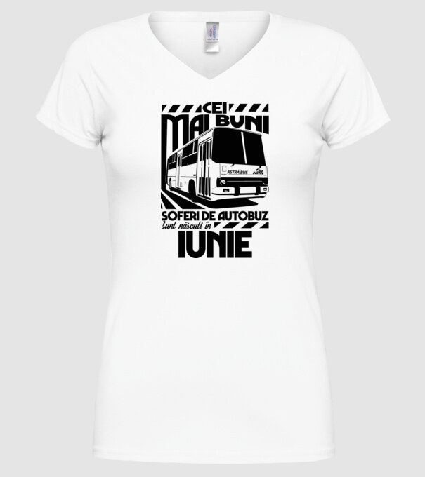 Cei mai buni șoferi de autobuz sunt născuți în Iunie model alb pe tricou