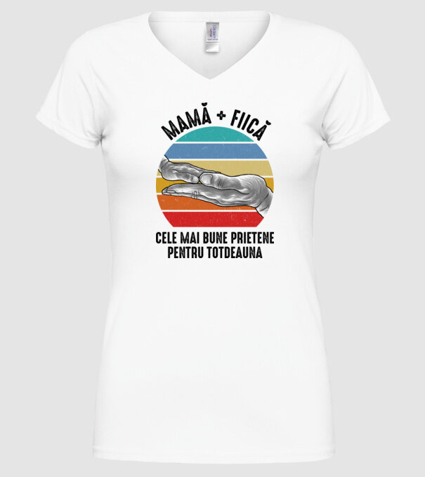 MAMĂ + FIICĂ- Cele mai bune prietene pentru totdeauna model alb pe tricou