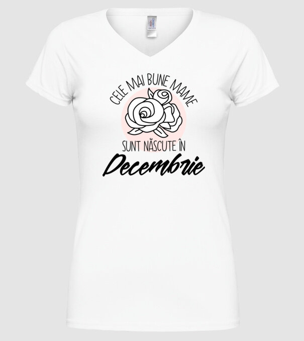 Cele mai bune mame sunt născute în Decembrie model alb pe tricou