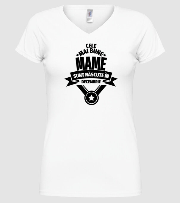 Cele mai bune mame sunt născute în decembrie. model alb pe tricou