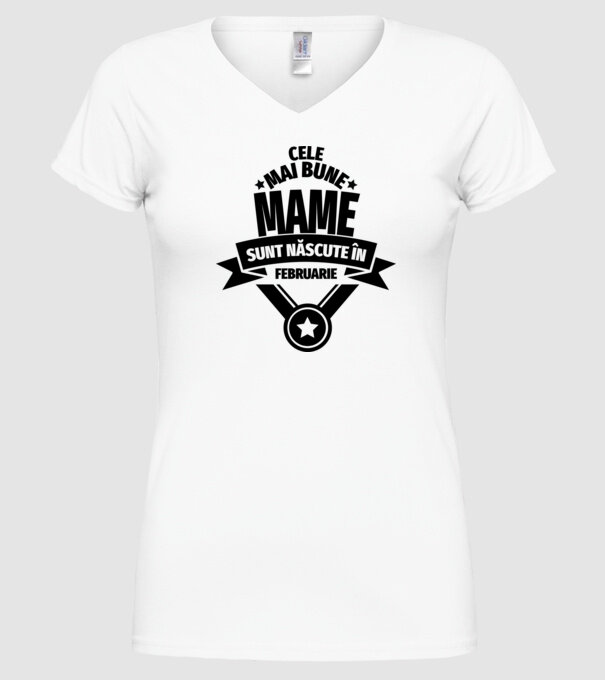Cele mai bune mame sunt născute în februarie. model alb pe tricou