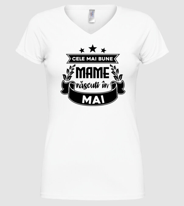 Cele mai bune mame sunt născuți în Mai model alb pe tricou
