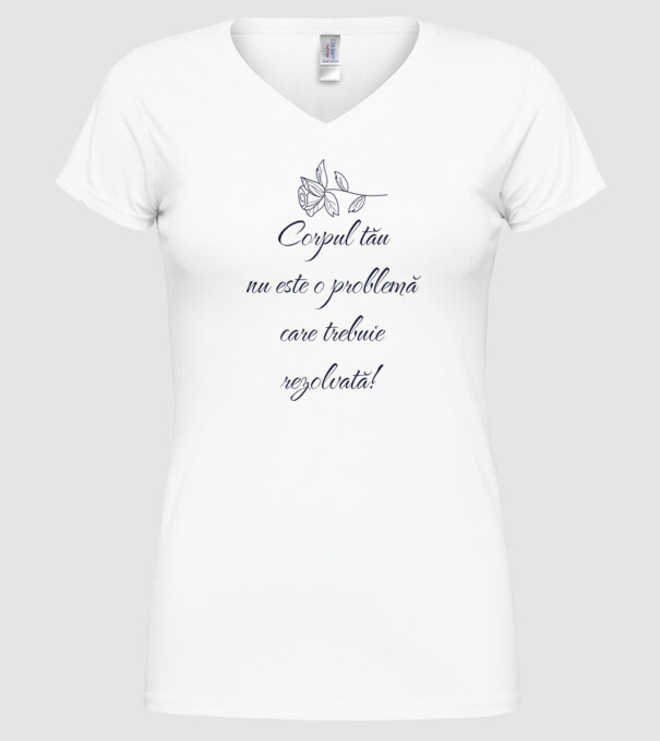 corpul tău nu este o problemă care trebuie rezolvată! model alb pe tricou