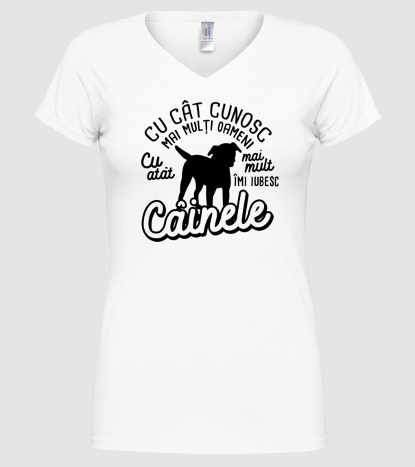 Cu cât cunosc mai mulți oameni, cu atât mai mult îmi iubesc câinele model alb pe tricou