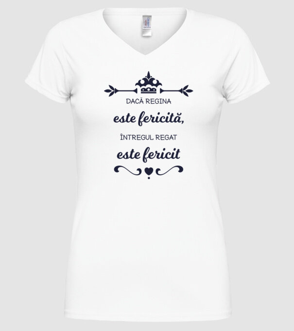 dacă regina este fericită, întregul regat este fericit model alb pe tricou