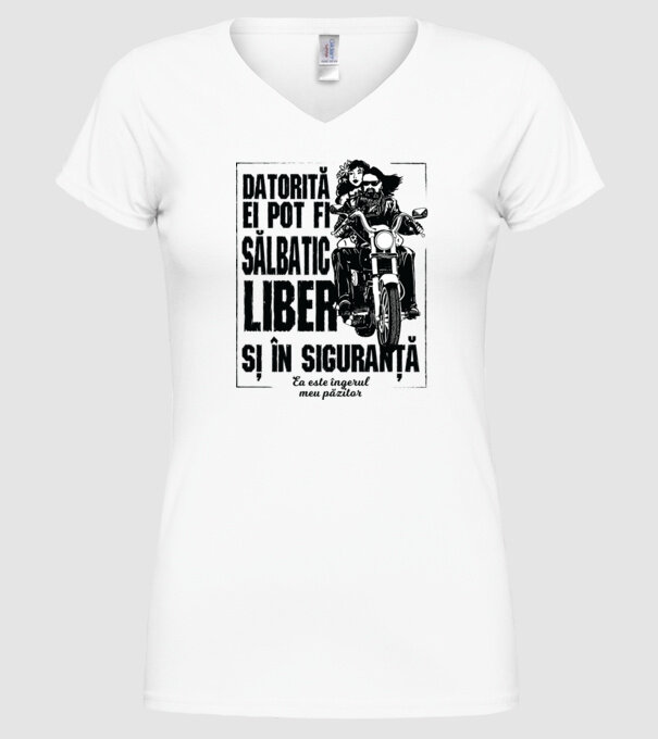 datorită lui pot fi sălbatică, liberă și în siguranță - el este îngerul meu păzitor model alb pe tricou