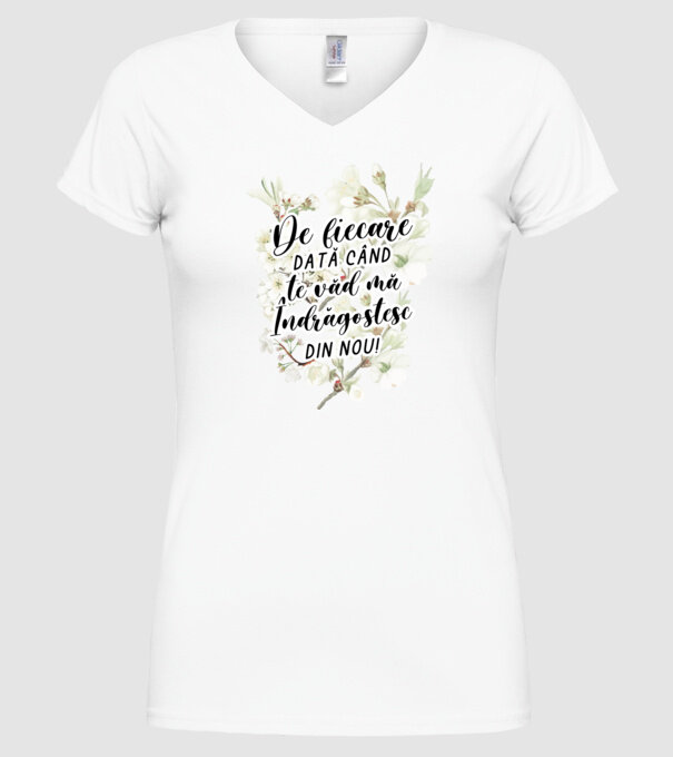 De fiecare dată când te văd mă îndrăgostesc din nou model alb pe tricou