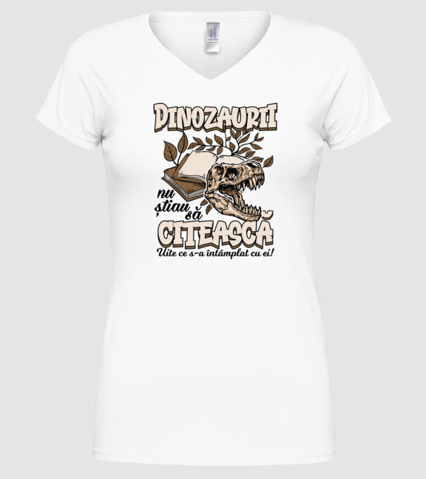 Dinozaurii nu știau să citească model alb pe tricou
