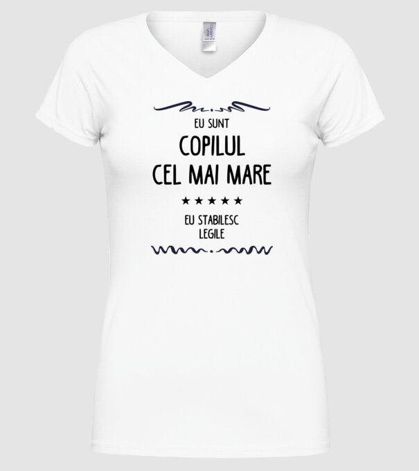 Eu sunt copilul cel mai mare, eu stabilesc legile model alb pe tricou