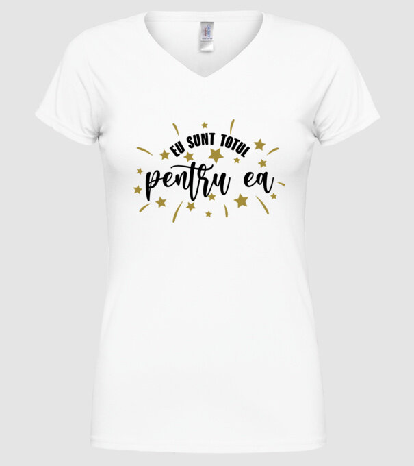 Eu sunt totul pentru el/ ea model alb pe tricou