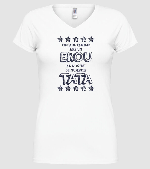 Fiecare familie are un erou, al nostru se numește tata model alb pe tricou