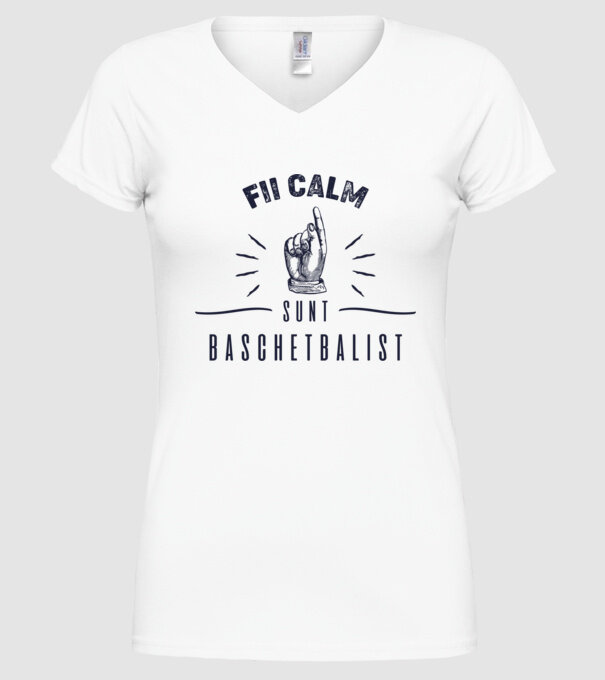 Fii calm, sunt BASCHETBALIST model alb pe tricou