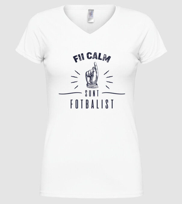 Fii calm, sunt FOTBALIST model alb pe tricou
