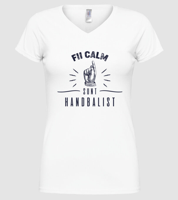 Fii calm, sunt HANDBALIST model alb pe tricou