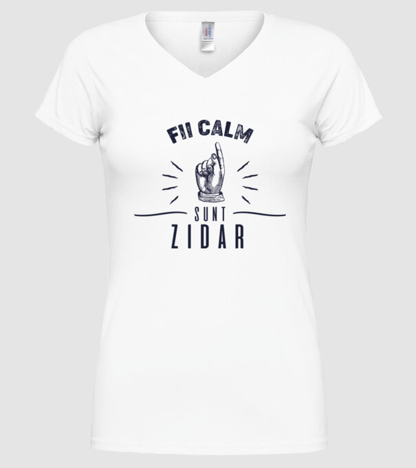 fii calm, sunt zidar model alb pe tricou