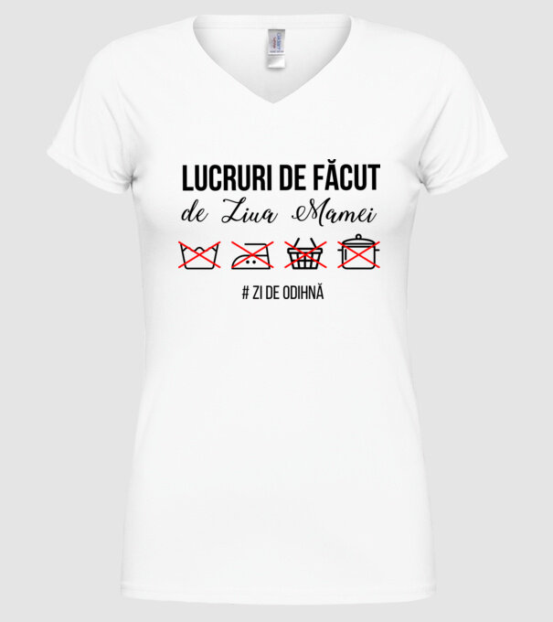 Lucruri de făcut de Ziua Mamei - # zi de odihnă model alb pe tricou