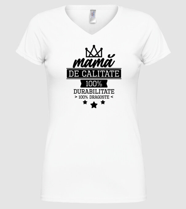 mamă de calitate, 100% durabilitate 100% dragoste model alb pe tricou