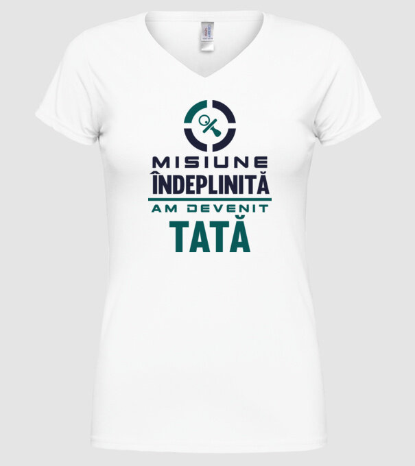 Misiune îndeplinită - am devenit tată model alb pe tricou