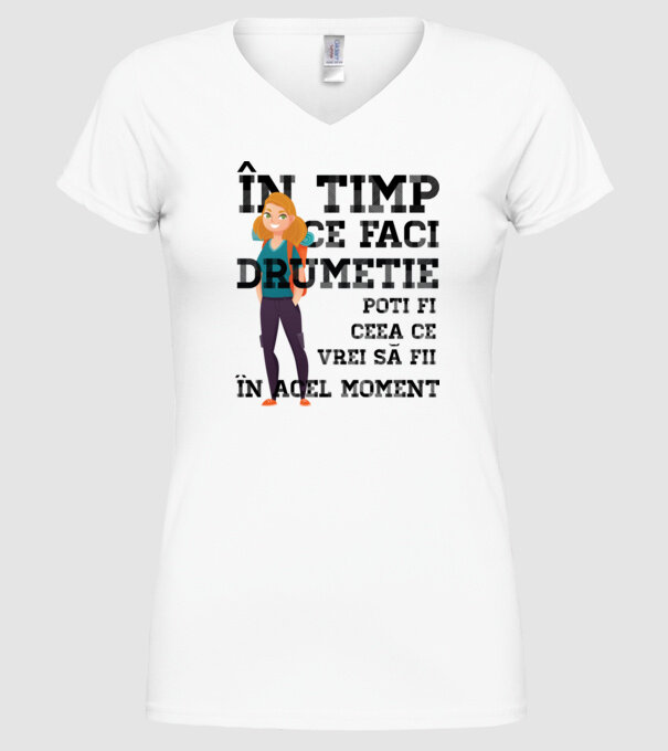 în timp ce faci drumeție poți fi ceea ce vrei să fii - în acel moment model alb pe tricou