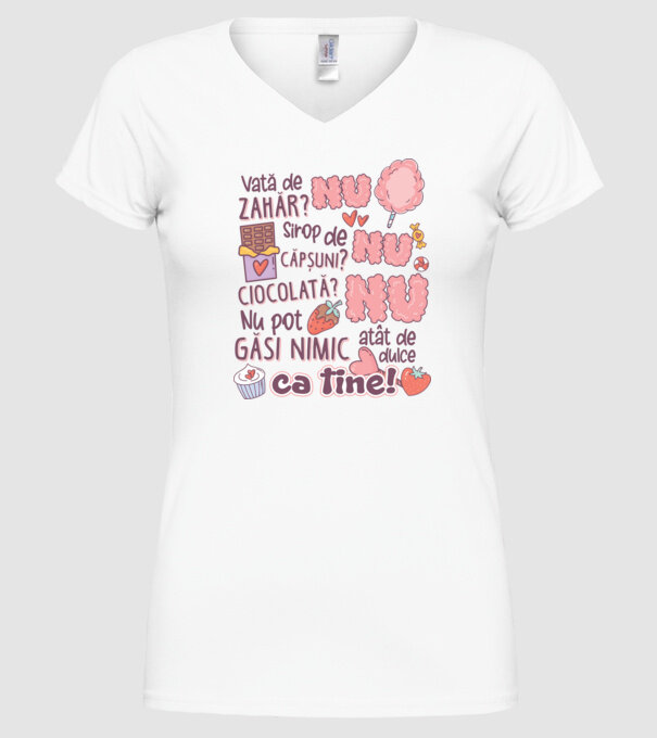 Nu pot găsi nimic-atât de dulce ca tine model alb pe tricou