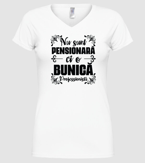 Nu sunt_ pensionară, ci o bunică profesionistă model alb pe tricou