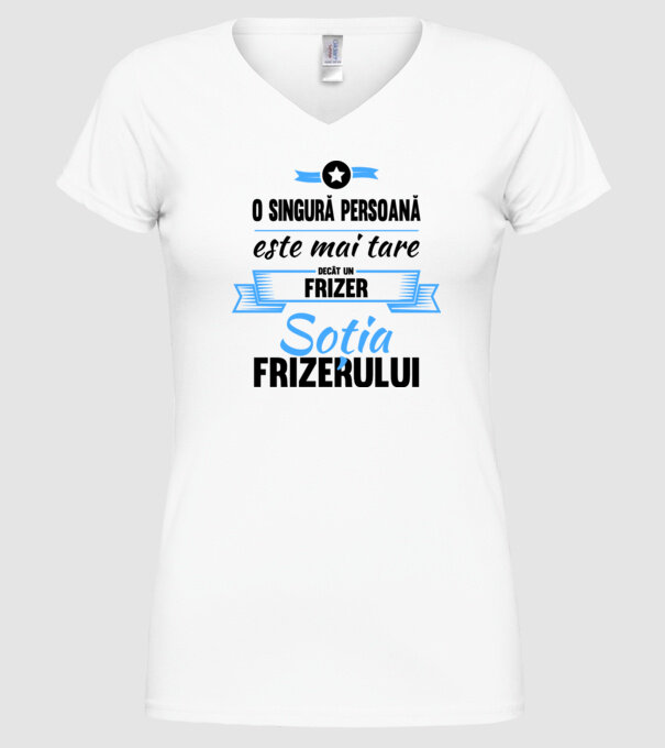 O singură persoană este mai tare decât un frizer, soția frizerului model alb pe tricou