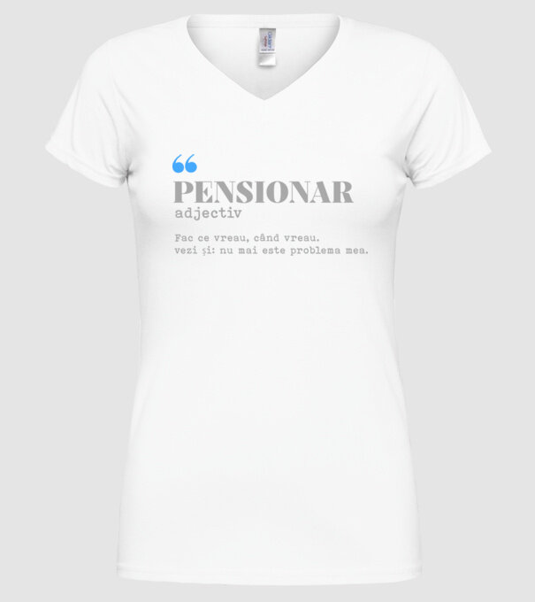 pensionar. adjectiv: fac ce vreau, când vreau. vezi și: nu mai este problema mea. model alb pe tricou