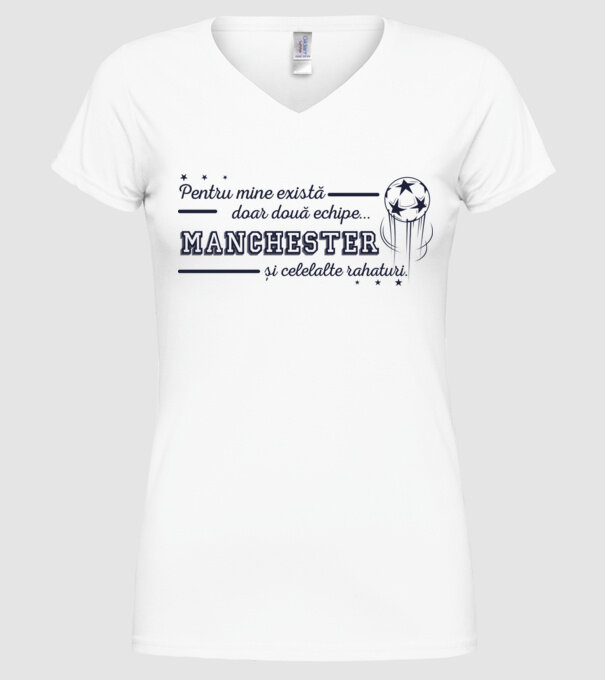 Pentru mine există doar două echipe, Manchester și celelalte rahaturi model alb pe tricou
