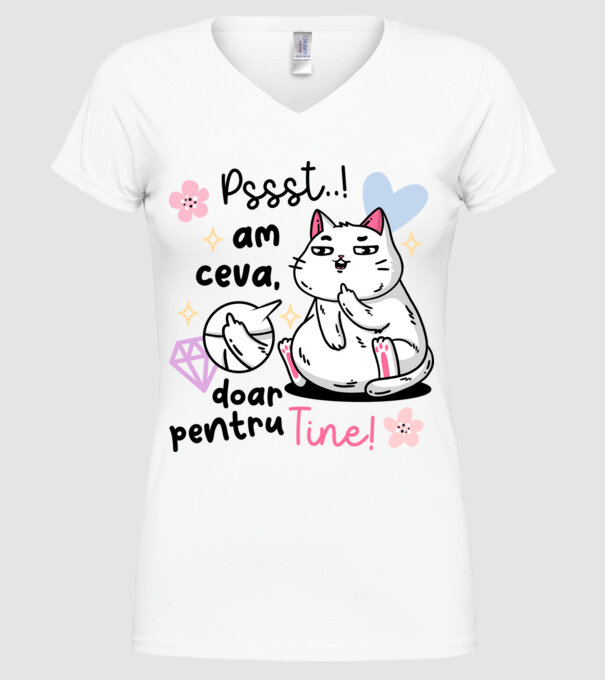 Pssst, am ceva doar pentru tine! model alb pe tricou