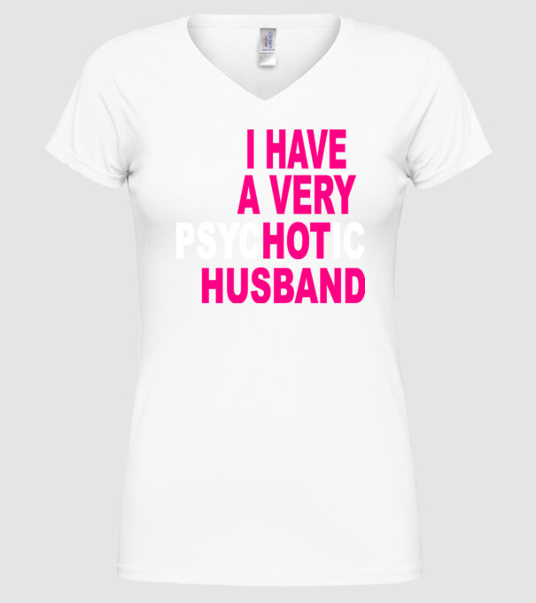 psycHOTic husband model alb pe tricou