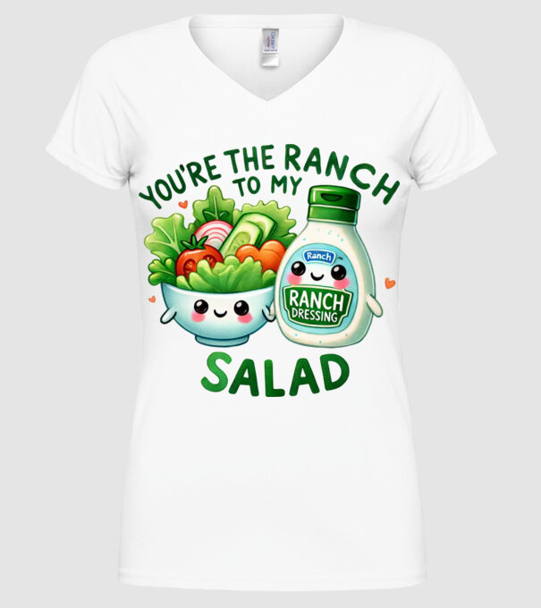 Ranch to my Salad model alb pe tricou
