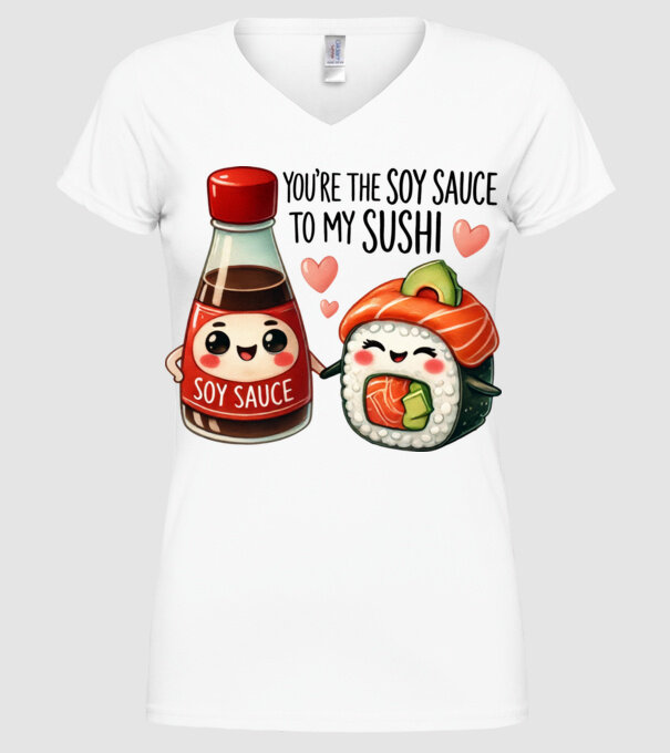 Soy Sauce to my Sushi model alb pe tricou