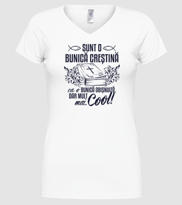 Sunt o bunică creștină, ca o bunică obișnuită, dar mult mai cool model alb pe tricou