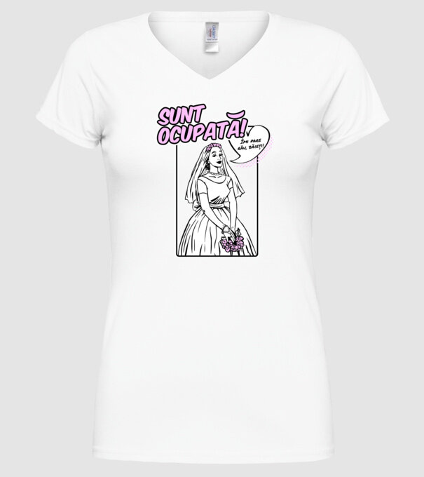 Sunt ocupată! Îmi pare rău, băieți model alb pe tricou