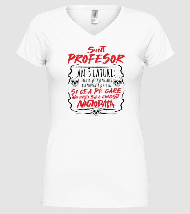 sunt profesor, am 3 laturi model alb pe tricou