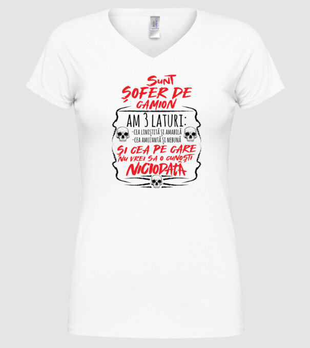 sunt șofer de camion am 3 laturi model alb pe tricou